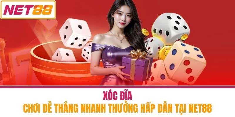 Hướng dẫn chơi xóc đĩa Net88